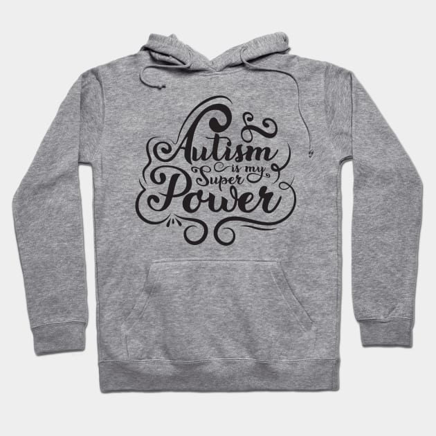 'Autism Is My Superpower' Autism Awareness Shirt Hoodie by ourwackyhome